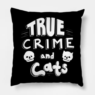 True Crime & Cats Pillow