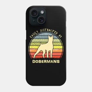 Easily Distracted By Dobermans Phone Case