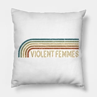Violent Femmes Retro Stripes Pillow