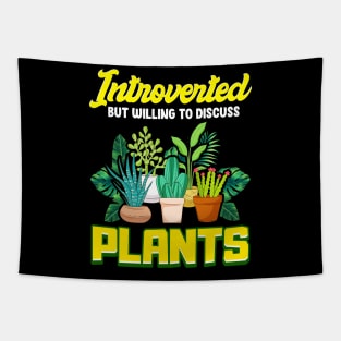 Cute Introverted But Willing To Discuss Plants Tapestry