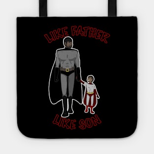 Like Father Like Son Tote