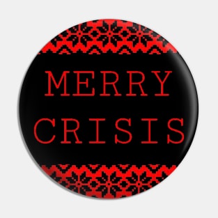 Merry Crisis Pin