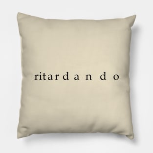 ritardando Pillow