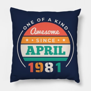 Retro Awesome Since April 1981 Birthday Vintage Bday 1981 Pillow