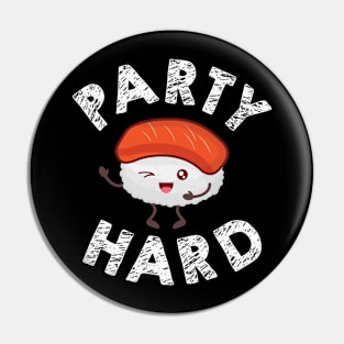 Party Hard Pin