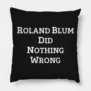 The Good Fight Roland Blum Did Nothing Wrong Pillow