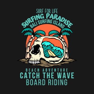 Surf for life, Bali surfing Paradise T-Shirt