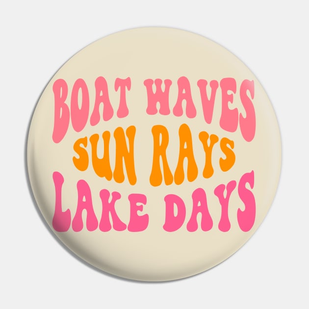 Retro Groovy Boat Waves Sun Rays Lake Days Cute Summer Vacation Lake Life Pin by Nisrine