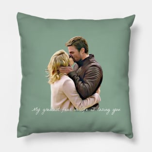 Olicity Wedding Vows - My Greatest Fear In Life Is Losing You Pillow