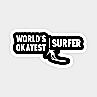 World's Okayest Surfer Magnet