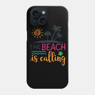 The Beach Is Calling Phone Case