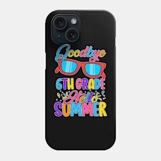 Goodbye School Hello Summer Happy Last Day Teacher Students Phone Case