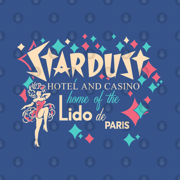 Disover Stardust Hotel & Casino Home of the Lido Las Vegas - Stardust - T-Shirt