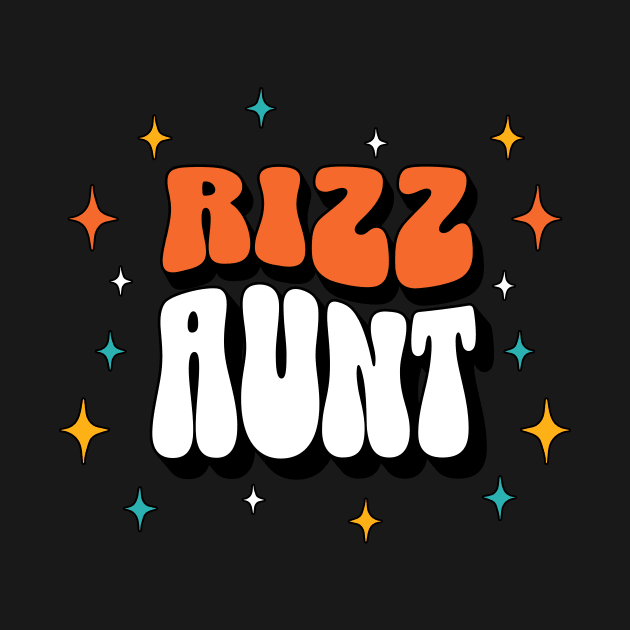 Rizz Aunt | Family | W Riz | Rizzler | Rizz god | Funny gamer meme | Streaming | Rizzard by octoplatypusclothing@gmail.com