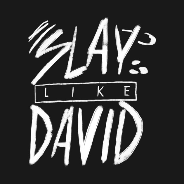 Slay Like David by Stone & Sling