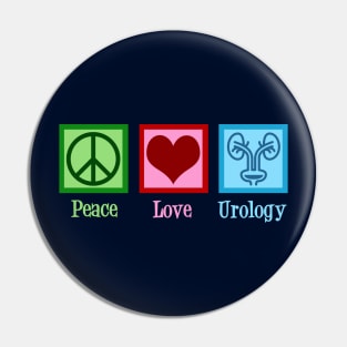 Peace Love Urology Pin