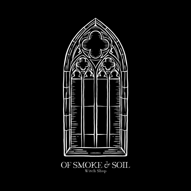 Cathedral Window - Of Smoke & Soil by Of Smoke & Soil