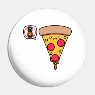 No Pineapple On Pizza Pin