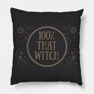 100% that witch Pillow