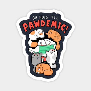 Pawdemic!!! Magnet