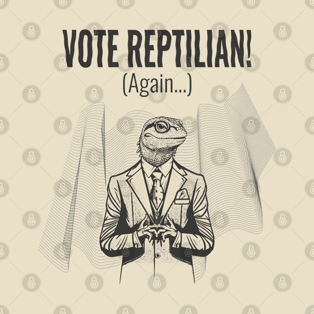 Vote Reptilian! by WickedAngel