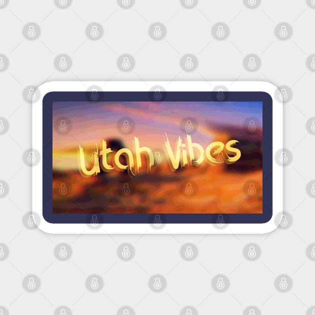 Utah Vibes Magnet by Seth Jordan