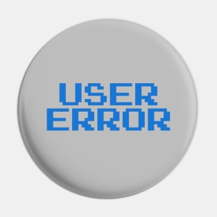 User Error Pin