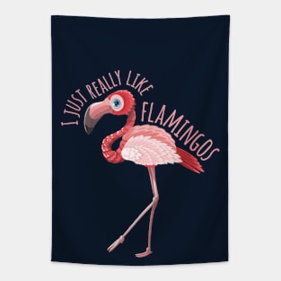 I Just Really like Flamingos Tapestry