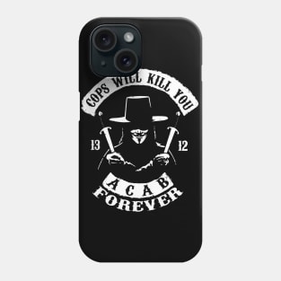 cops will kill you (ACAB) Phone Case