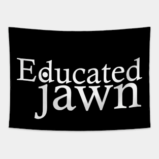 Educated Jawn Tapestry