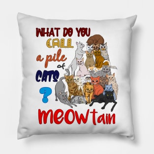 Meowtain - Pile of Cats Pillow