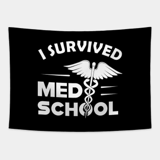 Medical School Graduate - I survived med school Tapestry