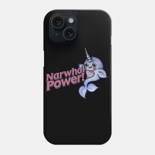 Narwhal power Phone Case