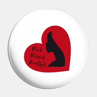 Black, blessed, beautiful, black woman Pin