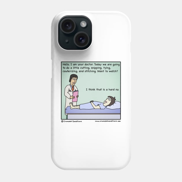 Vasectomy - Part 5 Phone Case by crampedconditions