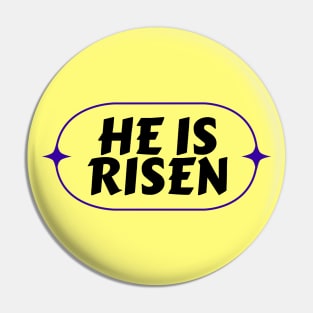 He Is Risen | Christian Saying Pin