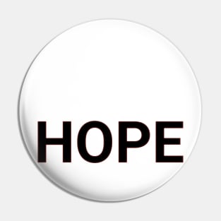 Hope is live Pin