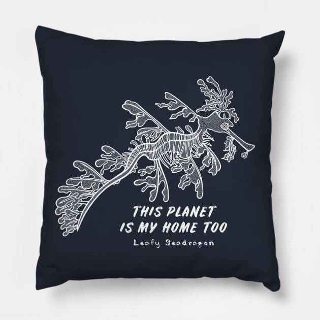 Leafy Seadragon - This Planet Is My Home Too - navy blue Pillow by Green Paladin