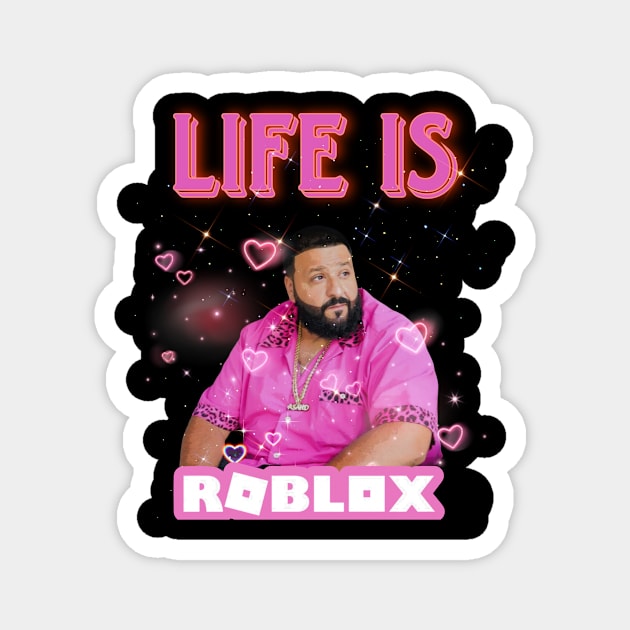 Dj Khaled Life is Roblox Shirt -  Sweden