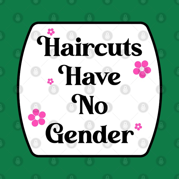 Haircuts Have No Gender by Football from the Left