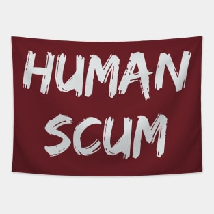 T-Shirt human scum Tapestry