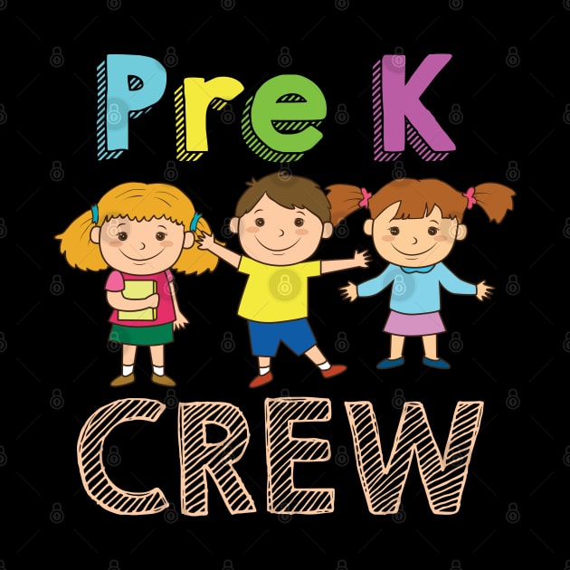 Pre-K Crew Preschool Teacher T-Shirt 1st Day of School Gift by Shirtbubble