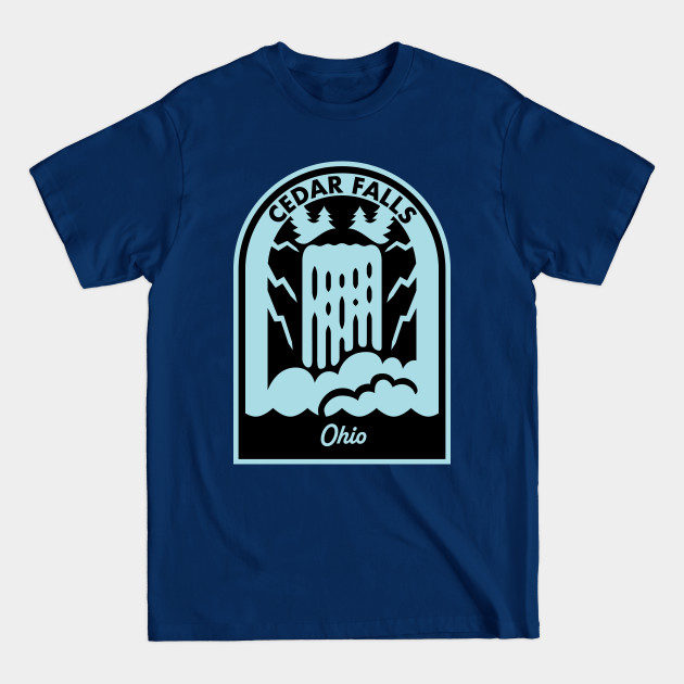 Disover Cedar Falls Ohio - Cedar Falls Oh - T-Shirt