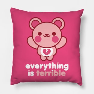 Everything is Terrible Bear Pillow