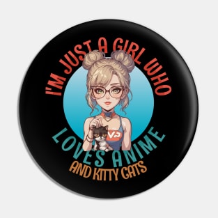 I'm Just a Girl Who Loves Anime and Cats Pin