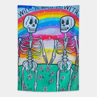 I Will Always Be With You Skeletons Tapestry