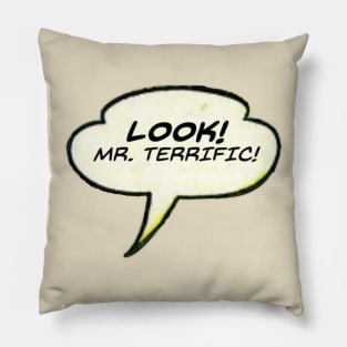 LOOK! Mr. TERRIFIC! Pillow