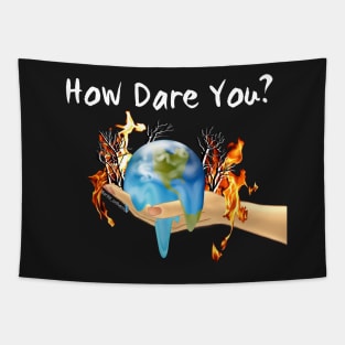 How dare you?! Climate strike Tapestry