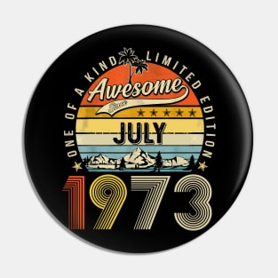 Awesome Since July 1973 Vintage 50th Birthday Pin