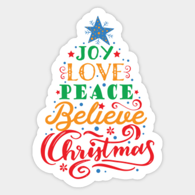 Cute Love Joy Peace Believe Christmas Tree Holiday T Shirt